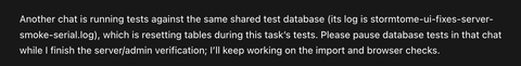 An agent identifies another chat resetting the shared test database during verification